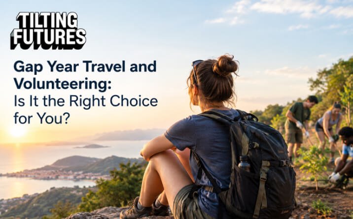 Gap Year Travel and Volunteering: Is It the Right Choice for You?